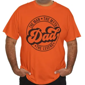 Dad, the Myth, the Legend | Cotton Tee