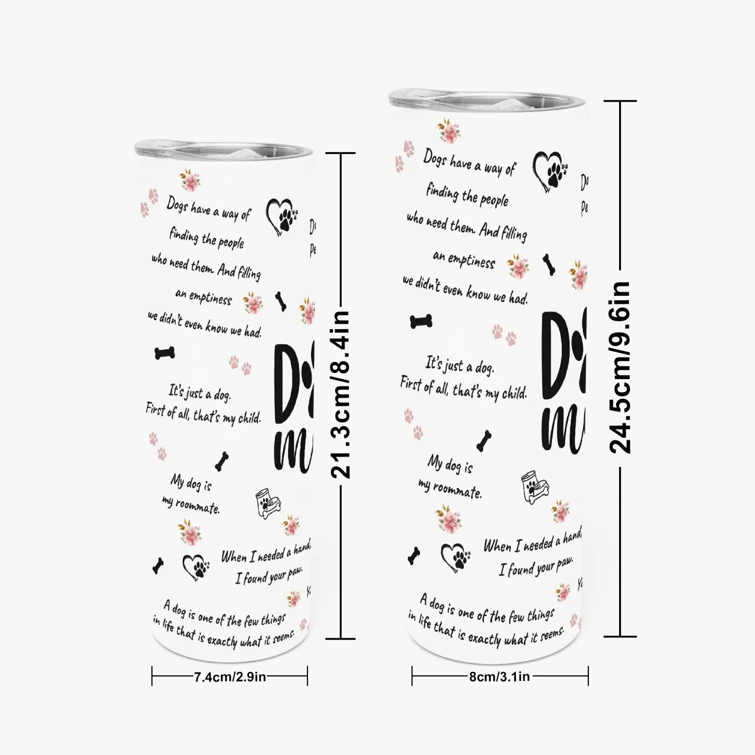 Dog Mom |  20oz Straight Skinny Tumbler