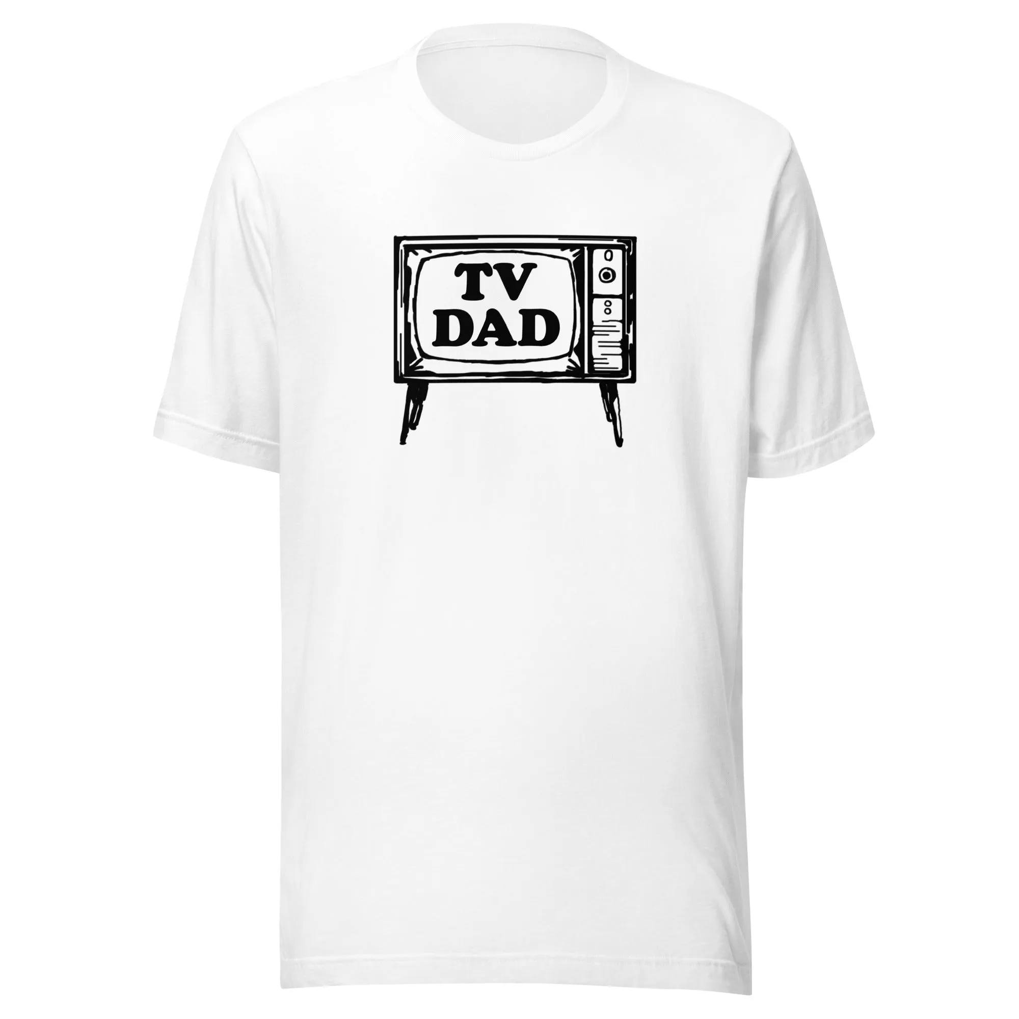 "TV Dad" - Unisex Style T-Shirt